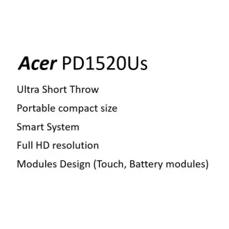 Acer PD1520Us UST LED DLP with Touch KIT, FHD 1920x1080, SMART, WiFi, 500 ANSI, 10000:1, HDMI, 2xUSB 2.0, repro 2x3W, Acer PD1520Us UST LED DLP with Touch KIT, FHD 1920x1080, SMART, WiFi, 500 ANSI, 10000:1, HDMI, 2xUSB 2.0, repro 2x3W,